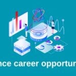 Best Science Career Opportunities for Science...