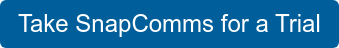 Take SnapComms for a Trial