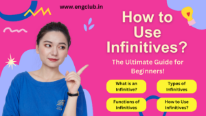 How to Use Infinitives? The Ultimate...