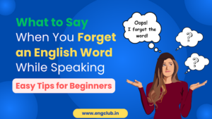 What to Say When You Forget...
